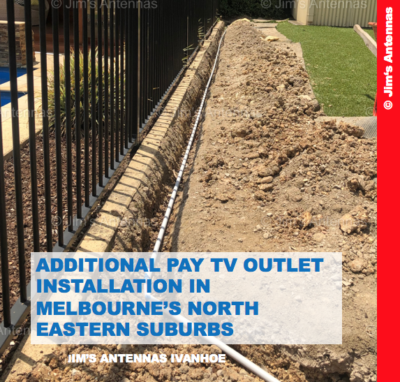 ADDITIONAL PAY TV OUTLET INSTALLATION IN MELBOURNE’S NORTH EASTERN SUBURBS