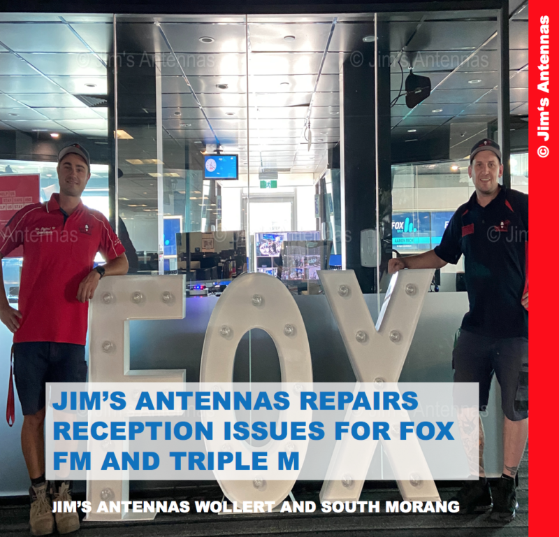 Jim’s Antennas Repairs Reception Issues for Fox FM and Triple M