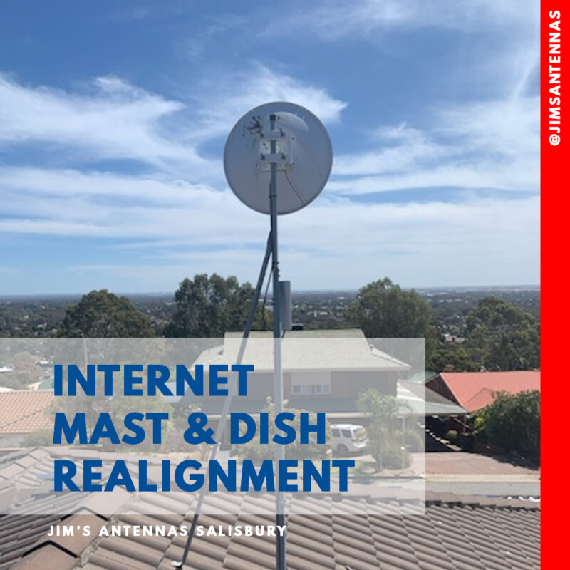 Internet Mast & Dish Realignment.