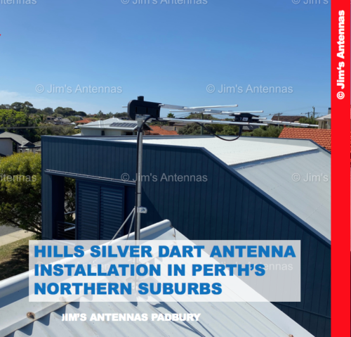 HILLS SILVER DART ANTENNA INSTALLATION IN PERTH’S NORTHERN SUBURBS