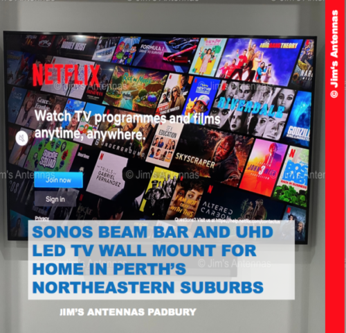 SONOS BEAM BAR AND UHD LED TV WALL MOUNT FOR HOME IN PERTH’S NORTHEASTERN SUBURBS